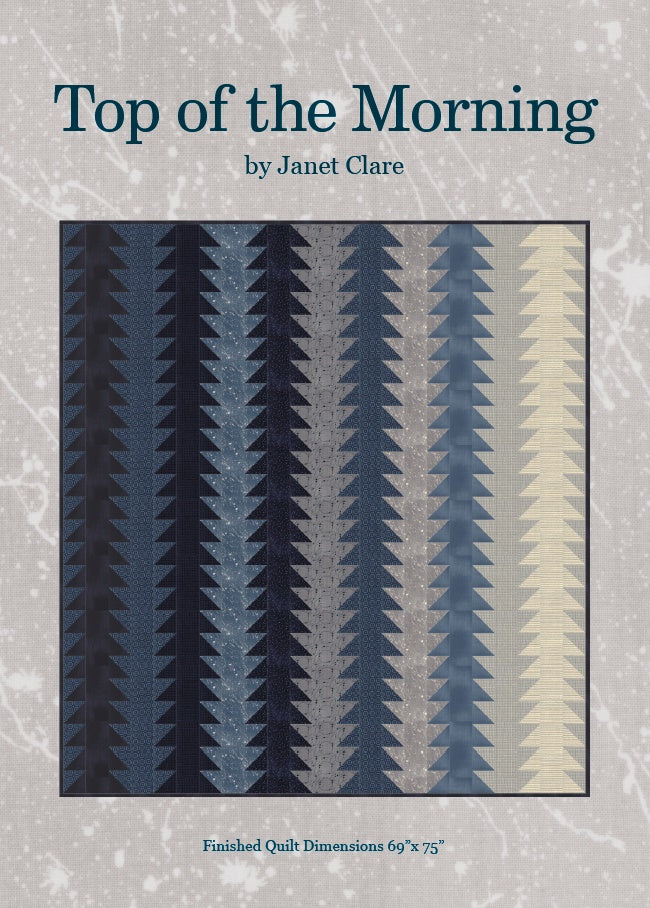Top of the Morning Quilt Pattern - by Janet Clare