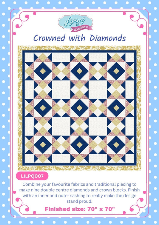 Crowned with Diamonds Quilt Pattern - by livinginloveliness