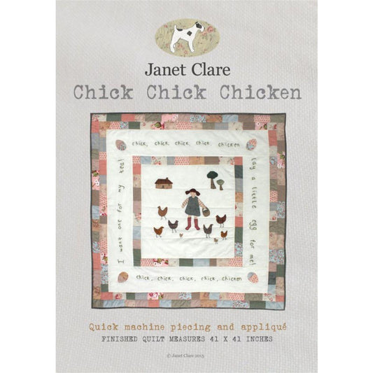 Chick Chick Chicken Quilt Pattern - by Janet Clare
