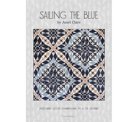 Sailing the Blue Quilt Pattern - by Janet Clare